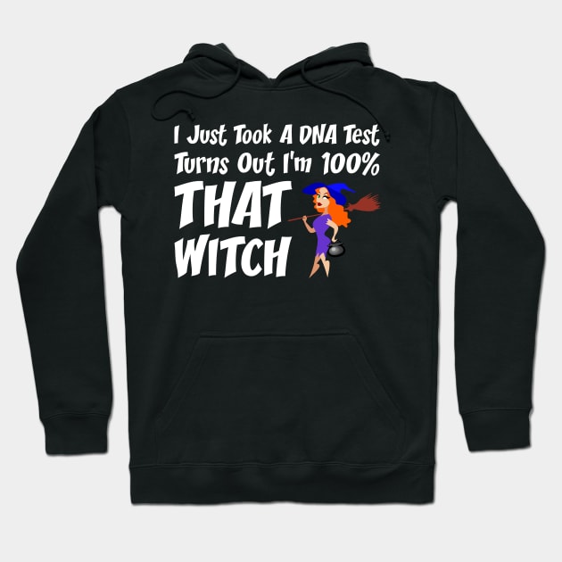 I'm 100% That Witch Halloween Gifts Hoodie by finedesigns